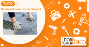 Tuto comment poser du carrelage